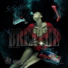 Breathe Prod by Ace 1