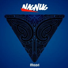 Nagnug - Maori (Original Mix)