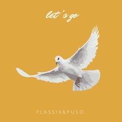 Plassix&Puso – Let's Go