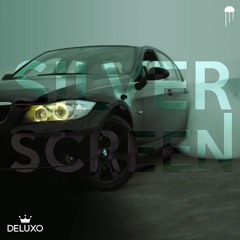 Deluxo - Silver Screen