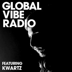 Global Vibe Radio 176 Feat. Kwartz (PoleGroup, Order&Devotion)