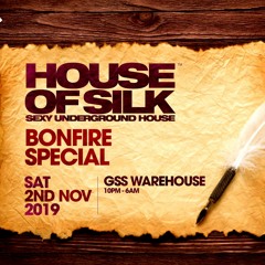 House of Silk - (Promo Live Set) DJ S - Bonfire Special - GSS Warehouse - Sat 2nd Nov 2019