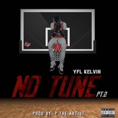 YFL  Kelvin - No Tune Pt.2