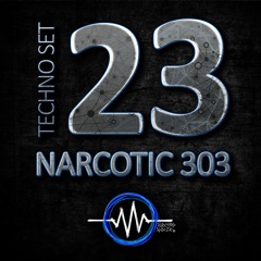 Techno Set 23 – NARCOTIC 303 - ElectroNoize® Podcast