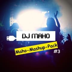 Maho-Mashup-Pack #3 - *FREE DOWNLOAD*