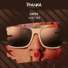 Fatty - Just See