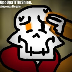 [UpoUpaTale] 100 - UpoUpaTiTiuShion (v1)