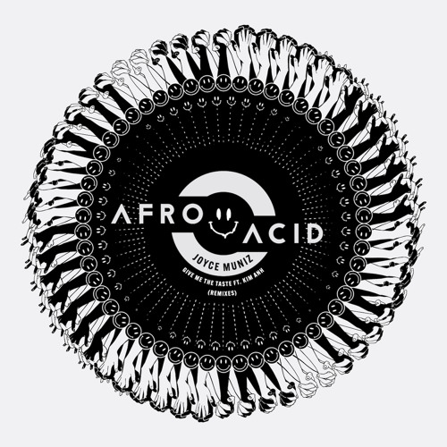 P R E M I E R E // Joyce Muniz - Give Me the Taste ft Kim Anh (Hannah Holland Remix) [Afro Acid]