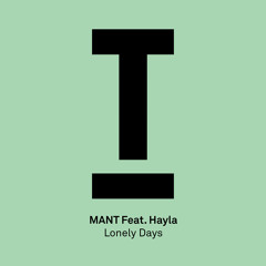 MANT Feat. Hayla – Lonely Days