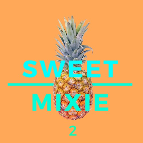 Sweet Mixie 2