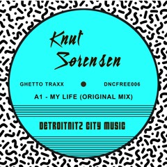 Knut Sørensen - My Life (Original Mix)