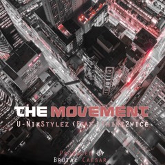 The Movement Feat. Think2wice