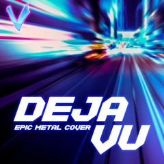 Deja Vu [EPIC METAL COVER] (Little V)