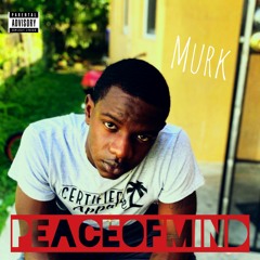 Murk- Peace of Mind