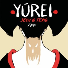 JEEV & TEKS - YUREI [FREE DOWNLOAD]