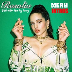 RosalÍa - Milionària  - SNCD (bitch Better Have My Money)( Dj Weah Rihanna Intro Edit) FREE DNL