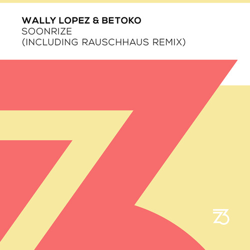 Wally Lopez & Betoko - Soonrize (Extended Mix)