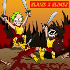 Blaize & Slimez - Mercy