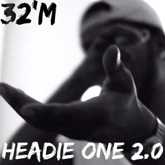 32'M - Headie One 2.0