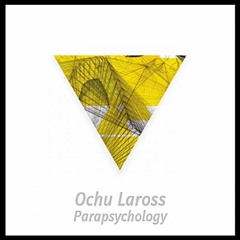 Ochu Laross - Parapsychology -(Acid Soda Rmx )