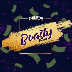 BOASTY (Crossfyah REMIX) - Wiley Feat. Sean Paul, Setefflon Don & Idris Elba