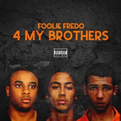 4 My Brothers (Prod. By ColinTrentonBeats)