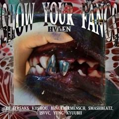 SHOW YOUR FANGS MIXTAPE