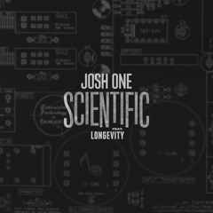 Josh One - Scientific (feat. Longevity)