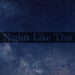 Nights Like This (Prod. Roman RSK)