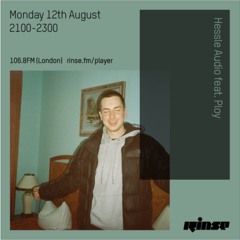 Glances - Camber // Ploy - Hessle Audio Rinse FM Rip