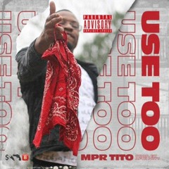 MPR Tito - Use Too