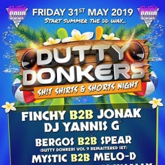 Mc Finchy b2b Jonak, Dj Yannis G @ Dutty Donkers 31/05/19