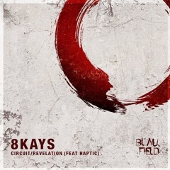 8Kays feat. Haptic - Revelation [Blaufield Music]