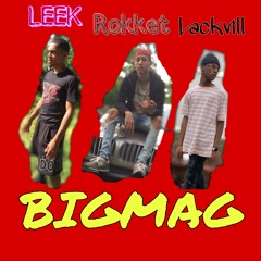 Rokketman-(BIG MAG)ft LEEK THA FREAK/Lackvill
