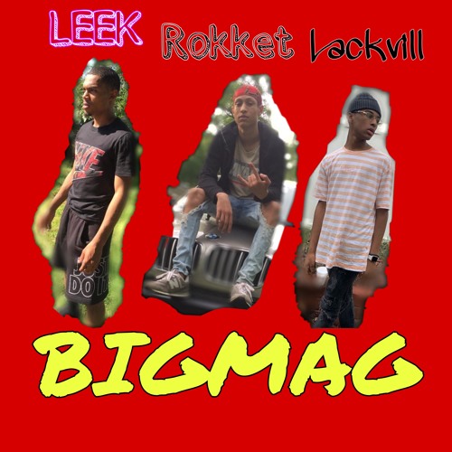 Rokketman-(BIG MAG)ft LEEK THA FREAK/Lackvill