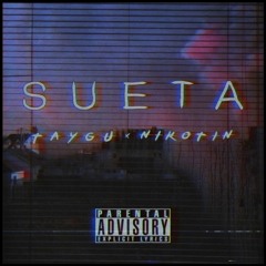 Sueta - Taygu X Nikotin
