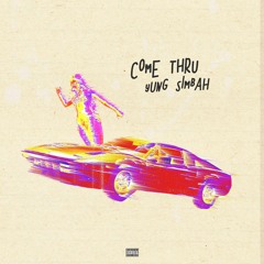 Come Thru (prod. by Palaze x Ran Beats)