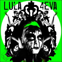 Lula - 4EVA (The UpAllNight Famous Mix)