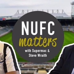 NUFC Matters Ep3 Podcast