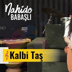 Nahide Babashli - Kalbi Tas (Hafex Remix)