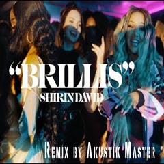 Shirin David - Brillis produced Remix by Akustik Master