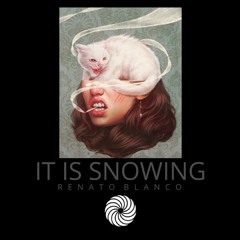 Renato Blanco - It Is Snowing (Original Mix)
