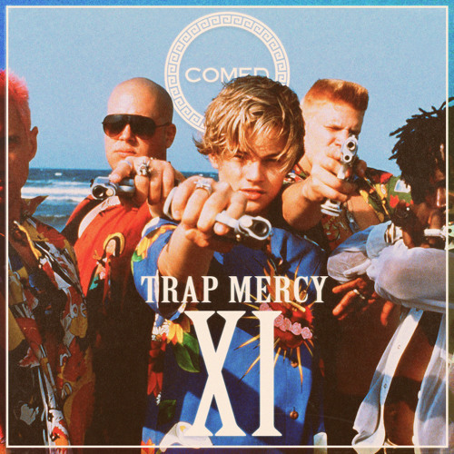 TRAP MERCY Vol. 11 (COMED Mix)