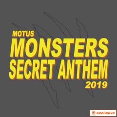 MOTUS - MONSTERS SECRET ANTHEM 2019 🧟 (SEPTEMBER PATREON EXCLUSIVE)