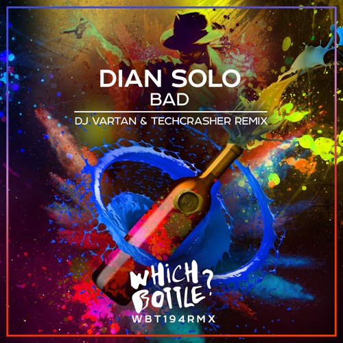Dian Solo Bad Dj Vartan Techcrasher Remix