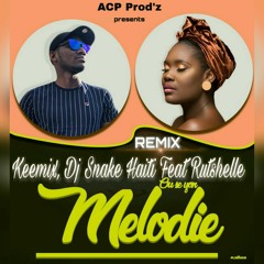 Ou se yon melodie (Remix) - Keemix, Dj Snake Haïti feat Rutshelle