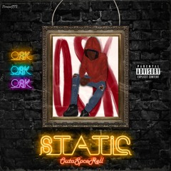 OutaSpceRell - Static  (Prod.By OutaSpceShy)