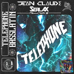 Jean Claude x SerlaX - Telephone