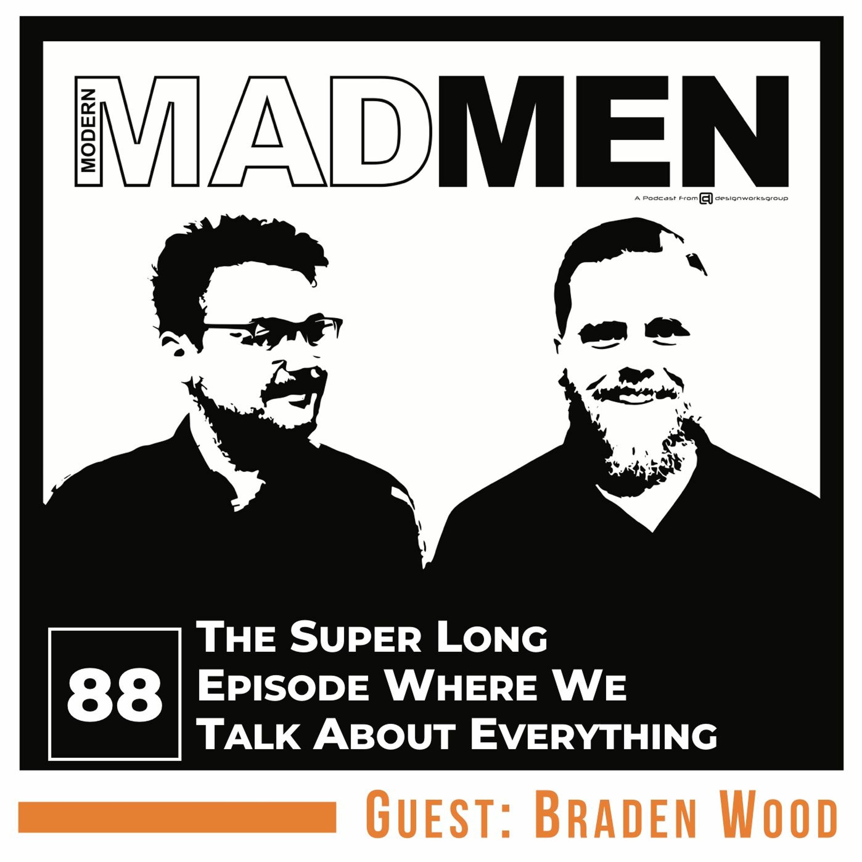 MMM 88: The Super Long Episode Where We Talk About Everything (with Braden Wood) episode artwork