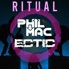 Phil Mac & Ectic - Ritual (2019 UK Bounce Remix)